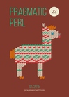 Pragmatic Perl #23